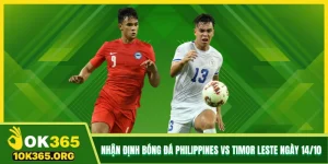 Nhận Định Bóng Đá Philippines Vs Timor Leste Ngày 14/10